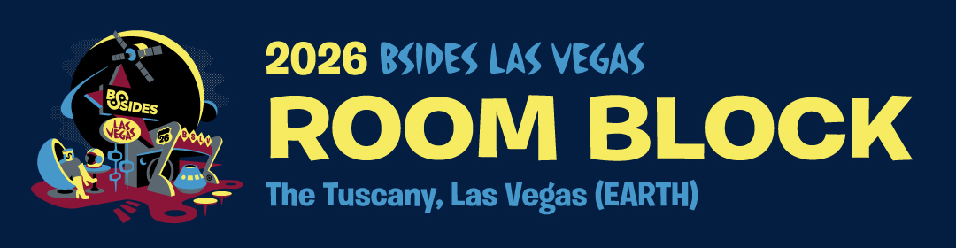 2026 BSides Las Vegas Room Block @ The Tuscany, Las Vegas (Earth)